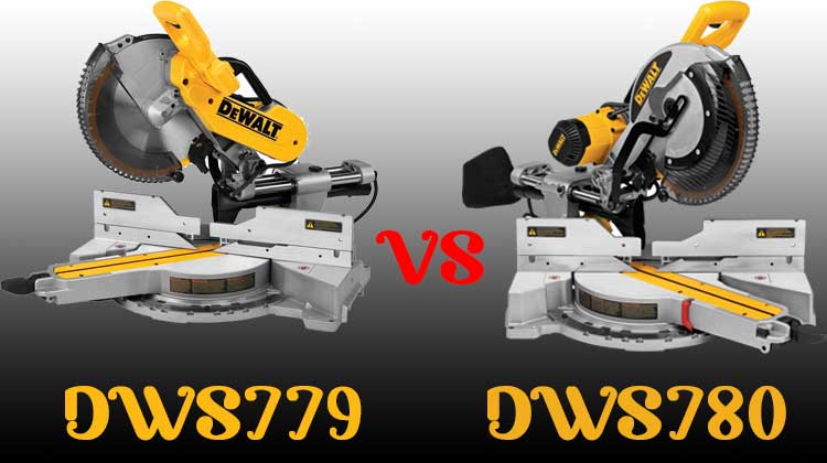 Dws779 vs Dws780